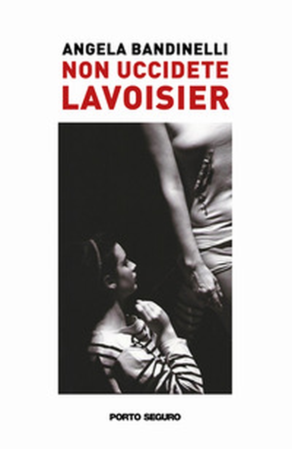 Non uccidete Lavoisier - Librerie.coop Non uccidete Lavoisier - Librerie.coop