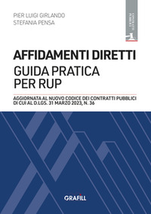 Affidamenti diretti: guida pratica per RUP - Librerie.coop Affidamenti diretti: guida pratica per RUP - Librerie.coop
