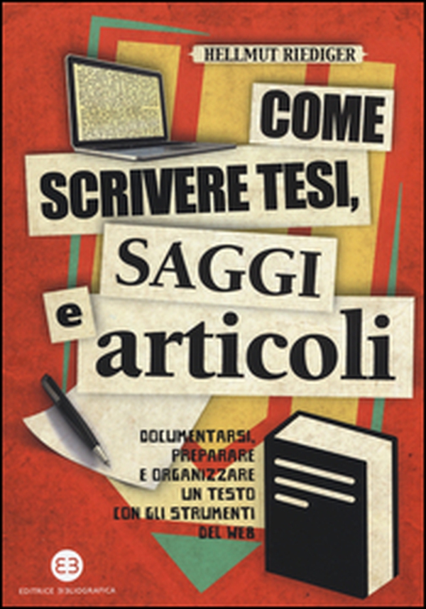 Come scrivere tesi, saggi e articoli. Documentarsi, preparare e organizzare un testo con gli strumenti del web - Librerie.coop Come scrivere tesi, saggi e articoli. Documentarsi, preparare e organizzare un testo con gli strumenti del web - Librerie.coop