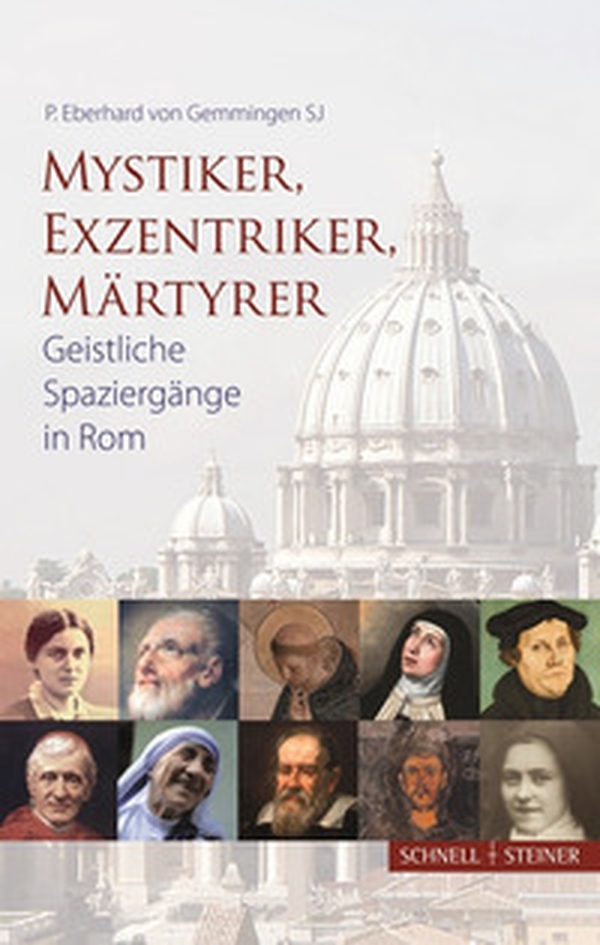 Mystiker, Exzentriker, Maertyrer. Geistliche Spaziergänge in Rom - Librerie.coop Mystiker, Exzentriker, Maertyrer. Geistliche Spaziergänge in Rom - Librerie.coop