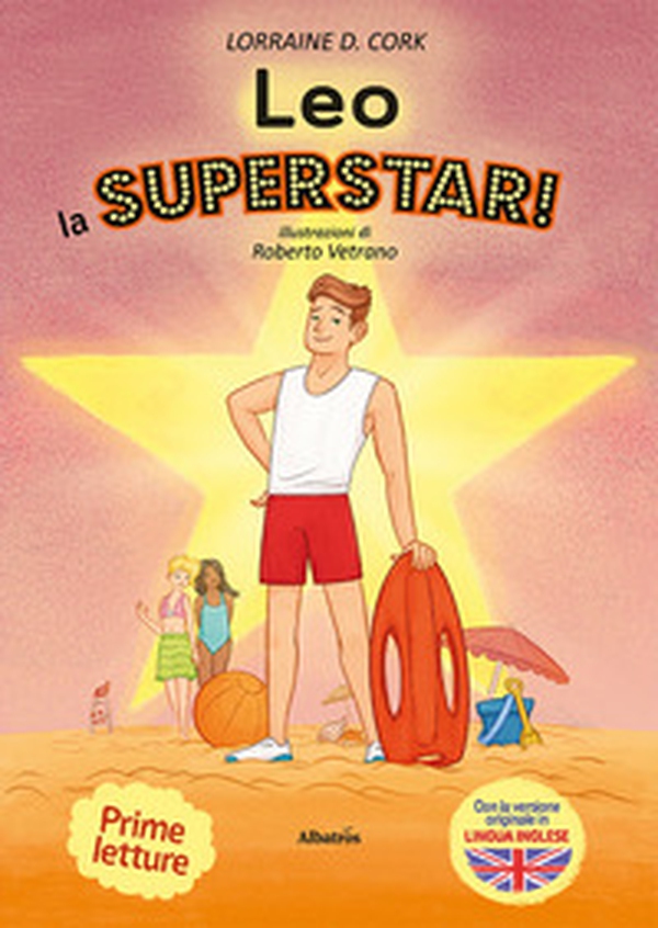 Leo la superstar! Ediz. italiana e inglese - Librerie.coop Leo la superstar! Ediz. italiana e inglese - Librerie.coop