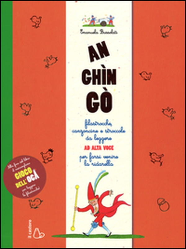 An ghìn gò. Filastrocche, canzoncine e stroccole da leggere ad alta voce per farsi venire la ridarella - Librerie.coop An ghìn gò. Filastrocche, canzoncine e stroccole da leggere ad alta voce per farsi venire la ridarella - Librerie.coop