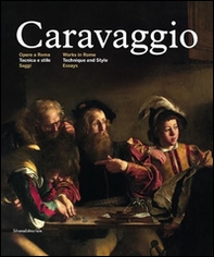 Caravaggio. Opere a Roma. Tecnica e stile. Ediz. italiana e inglese - Vol. 1 - Librerie.coop