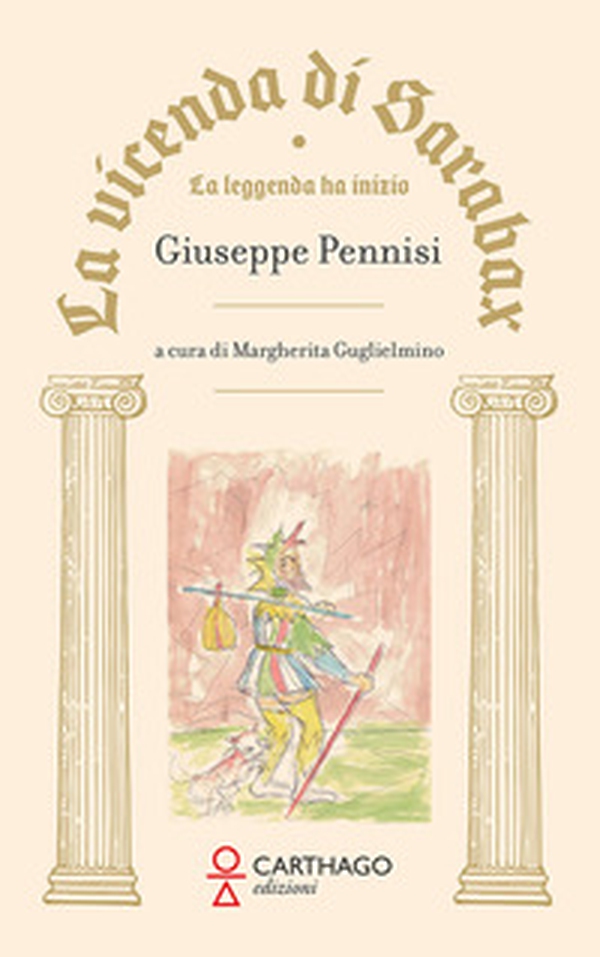 La vicenda di Sarabax. La leggenda ha inizio - Librerie.coop La vicenda di Sarabax. La leggenda ha inizio - Librerie.coop