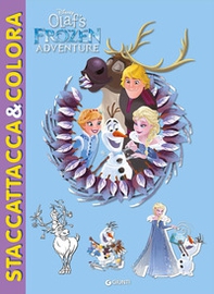 Le avventure di Olaf. Frozen. Staccattacca & colora - Librerie.coop