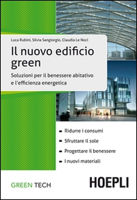 Il nuovo edificio green. Soluzioni per il benessere abitativo e l'efficienza energetica - Librerie.coop