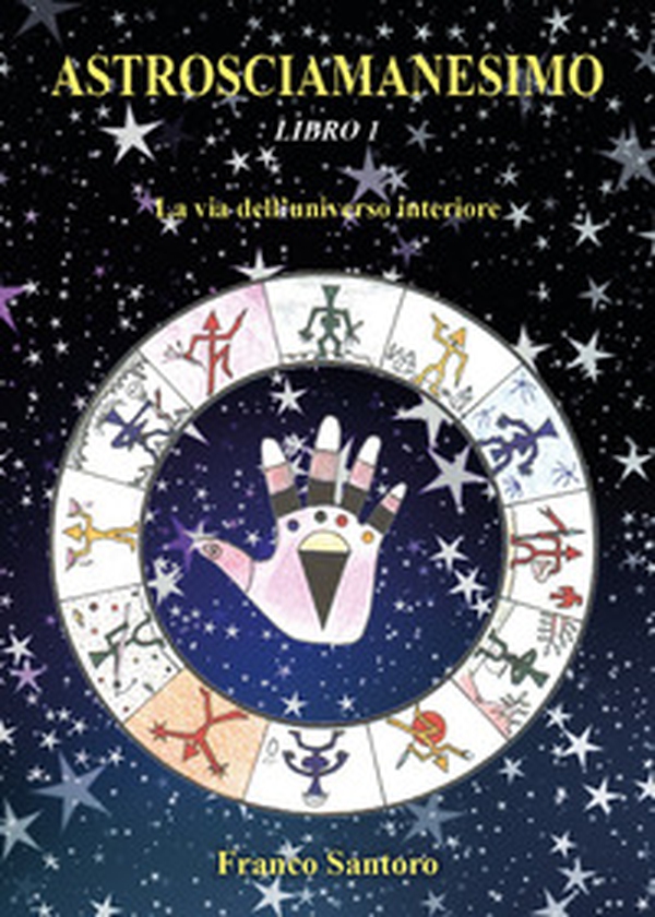 Astrosciamanesimo - Librerie.coop Astrosciamanesimo - Librerie.coop