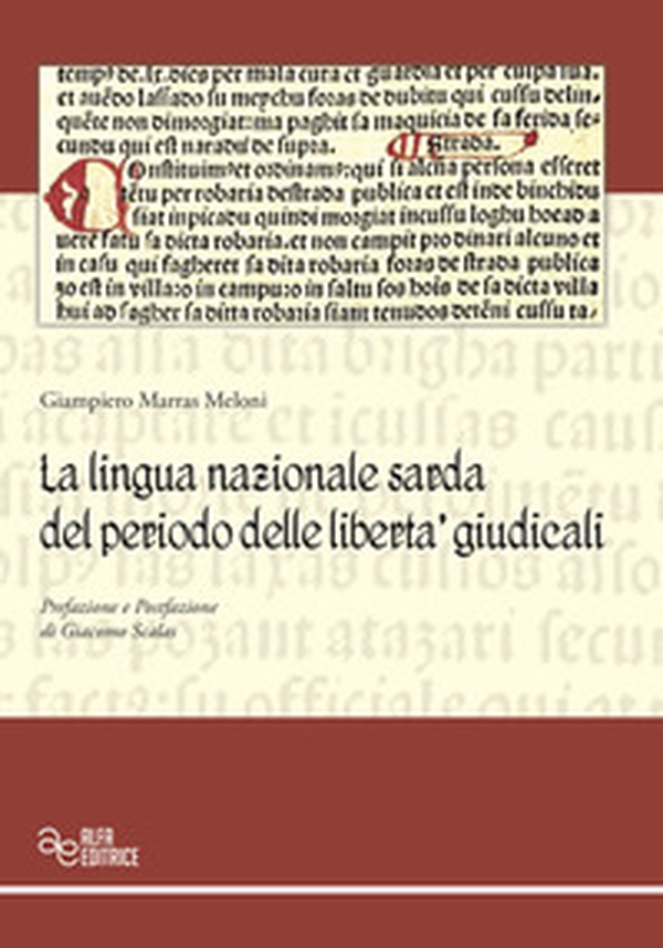 La lingua nazionale sarda del periodo delle libertà giudicali - Librerie.coop La lingua nazionale sarda del periodo delle libertà giudicali - Librerie.coop