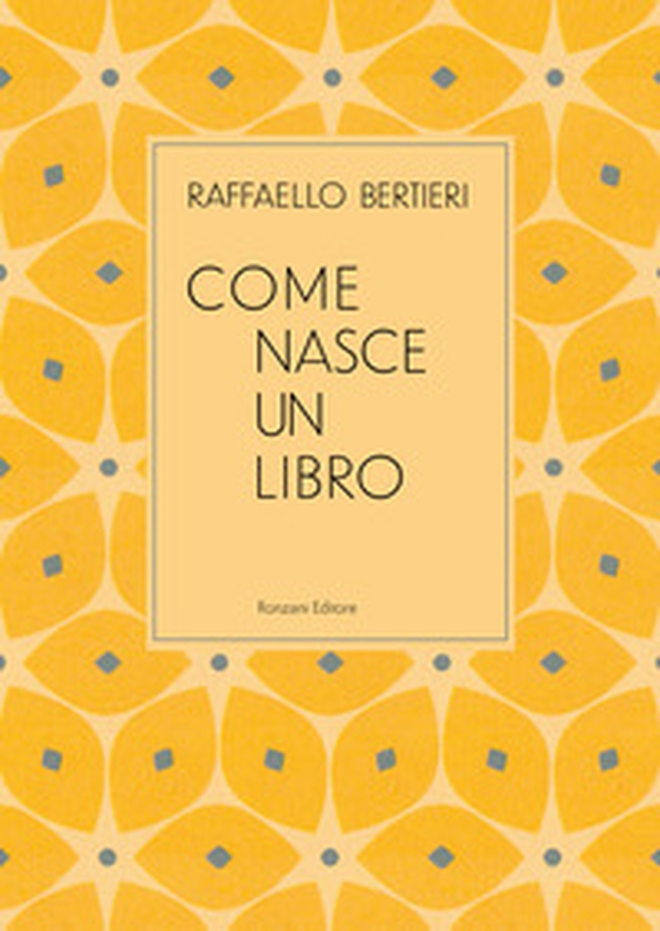 Come nasce un libro - Librerie.coop Come nasce un libro - Librerie.coop
