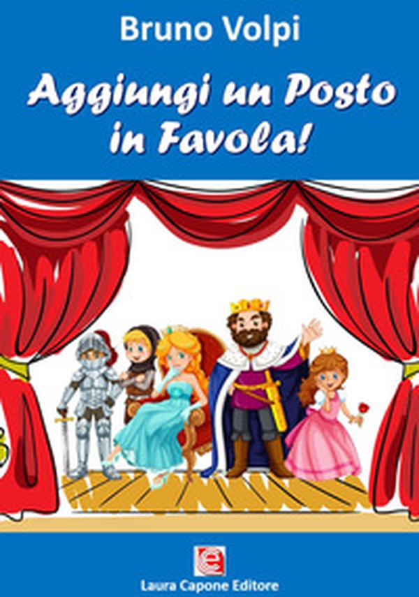Aggiungi un posto in favola! - Librerie.coop Aggiungi un posto in favola! - Librerie.coop