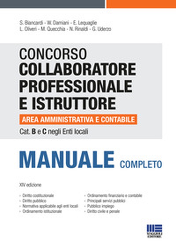 Concorso collaboratore professionale e istruttore area amministrativa e contabile Cat. B e C negli Enti locali. Manuale completo - Librerie.coop Concorso collaboratore professionale e istruttore area amministrativa e contabile Cat. B e C negli Enti locali. Manuale completo - Librerie.coop