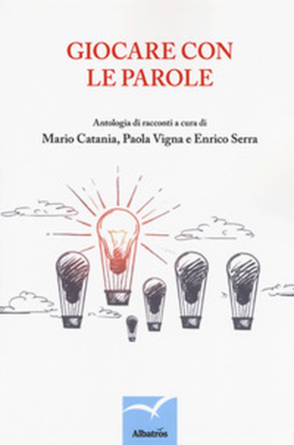 Giocare con le parole. Antologia di racconti - Librerie.coop Giocare con le parole. Antologia di racconti - Librerie.coop