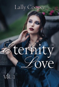 Eternity love - Vol. 1 - Librerie.coop
