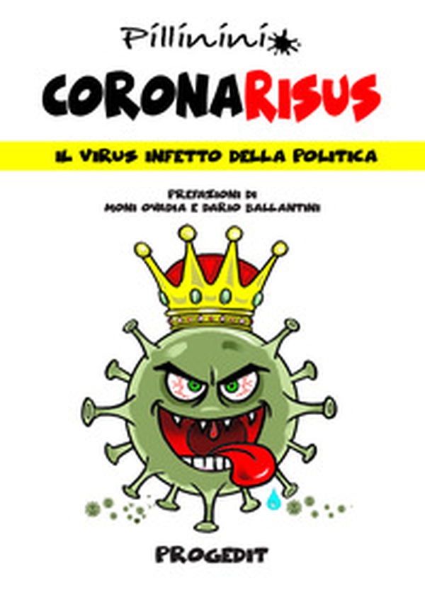 Coronarisus. Il virus infetto della politica - Librerie.coop Coronarisus. Il virus infetto della politica - Librerie.coop
