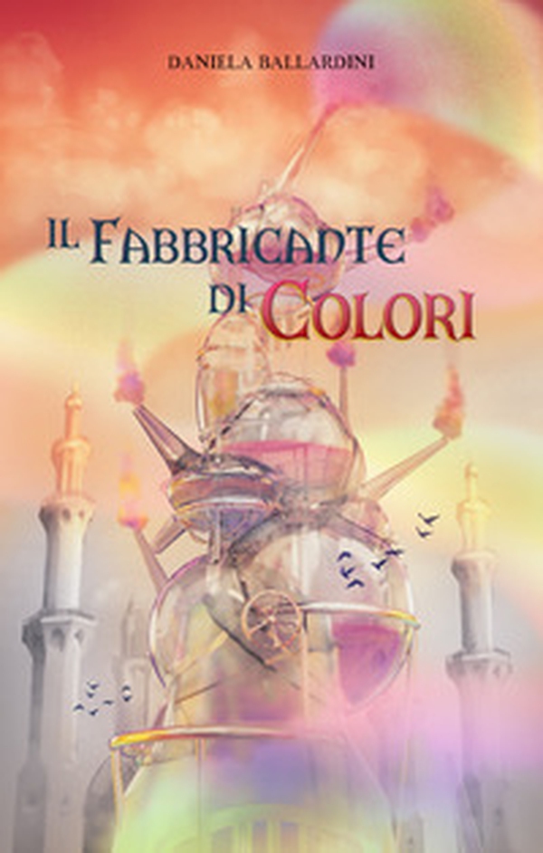 Il fabbricante di colori - Librerie.coop Il fabbricante di colori - Librerie.coop