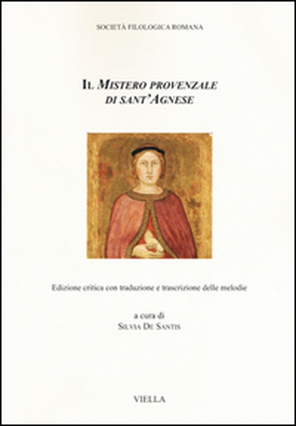 Il mistero provenzale di sant'Agnese - Librerie.coop Il mistero provenzale di sant'Agnese - Librerie.coop