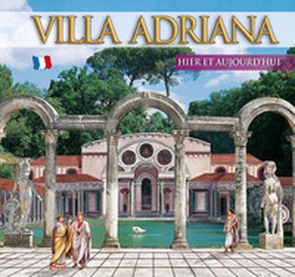 Guida Villa d'Este e Villa Adriana. Ieri e oggi. Ediz. francese - Librerie.coop Guida Villa d'Este e Villa Adriana. Ieri e oggi. Ediz. francese - Librerie.coop