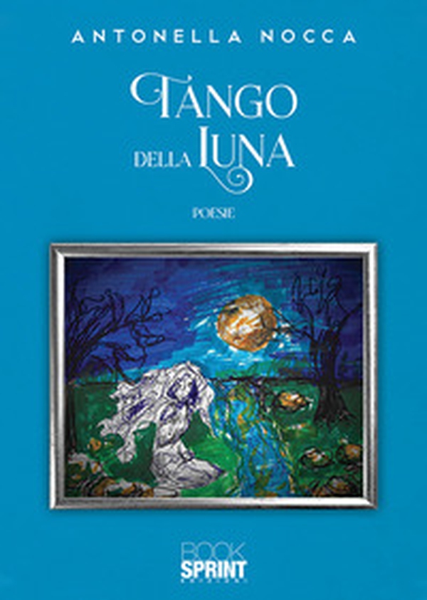 Tango della luna - Librerie.coop Tango della luna - Librerie.coop