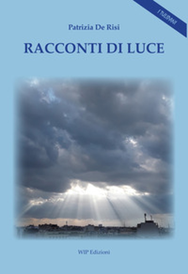 Racconti di luce - Librerie.coop Racconti di luce - Librerie.coop