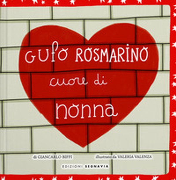 Gufo Rosmarino. Cuore di nonna - Librerie.coop Gufo Rosmarino. Cuore di nonna - Librerie.coop