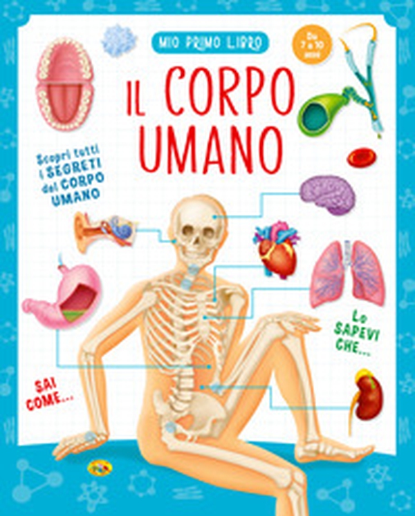 Il corpo umano - Librerie.coop Il corpo umano - Librerie.coop