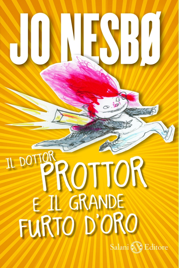 Il dottor Prottor e il grande furto d'oro - Librerie.coop Il dottor Prottor e il grande furto d'oro - Librerie.coop