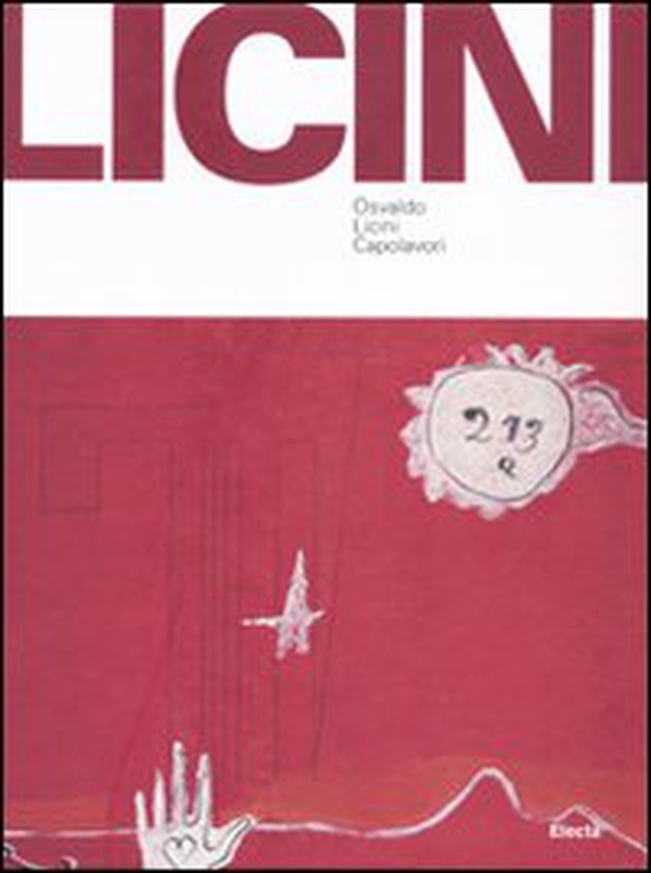 Osvaldo Licini. Capolavori. Catalogo della mostra (Torino, 24 ottobre 2010-30 gennaio 2011) - Librerie.coop Osvaldo Licini. Capolavori. Catalogo della mostra (Torino, 24 ottobre 2010-30 gennaio 2011) - Librerie.coop