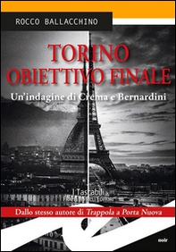 Torino obiettivo finale. Un'indagine di Crema e Bernardini - Librerie.coop
