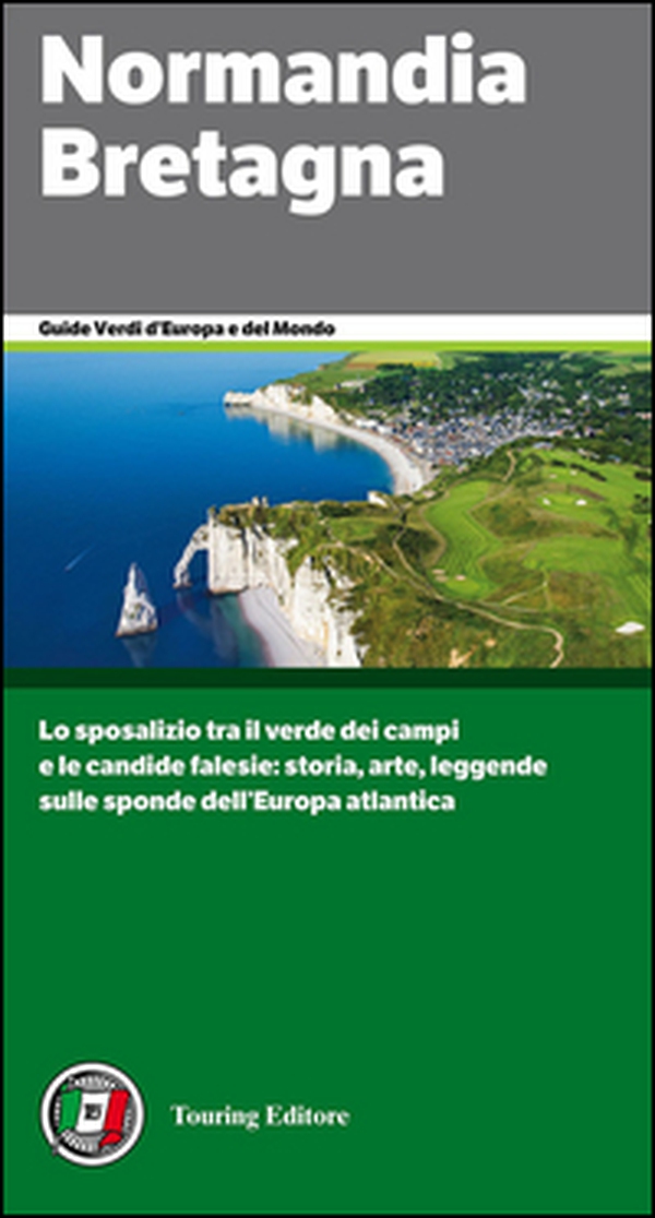 Normandia e Bretagna - Librerie.coop Normandia e Bretagna - Librerie.coop