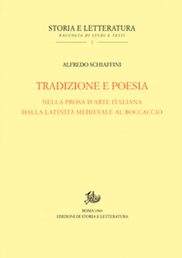 Tradizione e poesia nella prosa d'arte italiana, dalla latinità medioevale al Boccaccio - Librerie.coop Tradizione e poesia nella prosa d'arte italiana, dalla latinità medioevale al Boccaccio - Librerie.coop