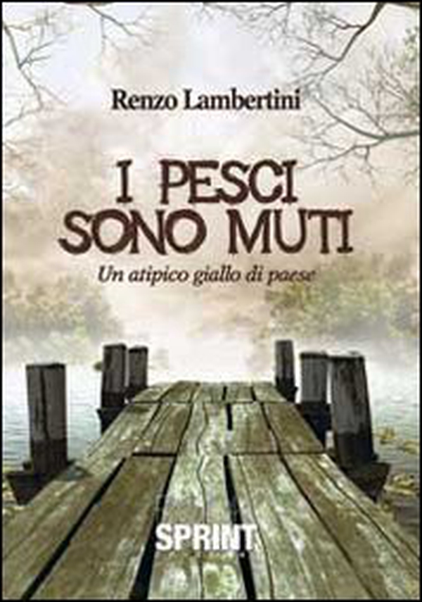 I pesci sono muti - Librerie.coop I pesci sono muti - Librerie.coop