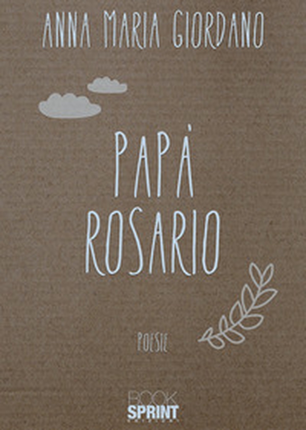 Papà Rosario - Librerie.coop Papà Rosario - Librerie.coop