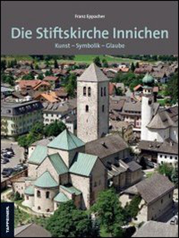 Die Stiftskirche innichen. Kunst. Symbolik. Glaube - Librerie.coop Die Stiftskirche innichen. Kunst. Symbolik. Glaube - Librerie.coop