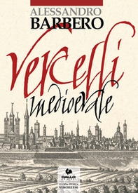 Vercelli medievale - Librerie.coop