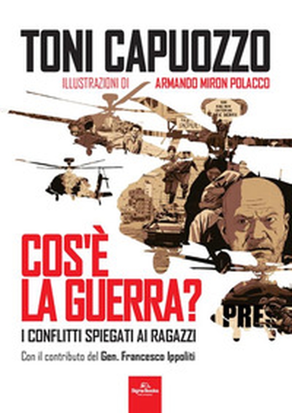 Cos'è la guerra? I conflitti spiegati ai ragazzi - Librerie.coop Cos'è la guerra? I conflitti spiegati ai ragazzi - Librerie.coop