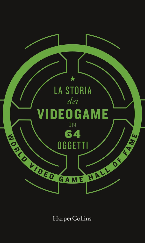 La storia dei videogiochi in 64 oggetti - Librerie.coop La storia dei videogiochi in 64 oggetti - Librerie.coop
