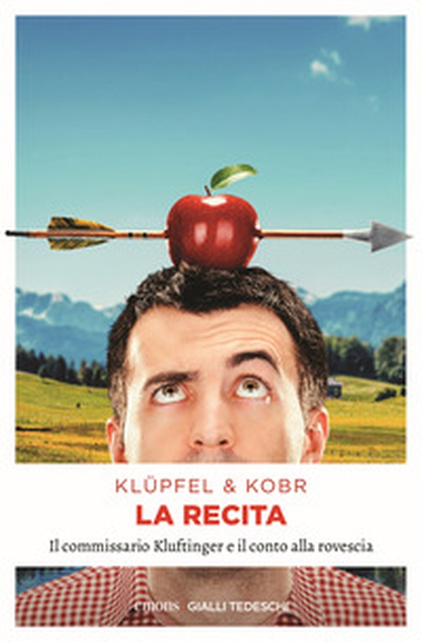 La recita. Il commissario Kluftinger e il conto alla rovescia - Librerie.coop La recita. Il commissario Kluftinger e il conto alla rovescia - Librerie.coop