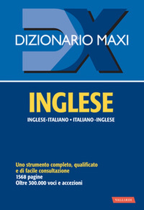 Dizionario maxi. Inglese. Italiano-inglese, inglese-italiano - Librerie.coop Dizionario maxi. Inglese. Italiano-inglese, inglese-italiano - Librerie.coop