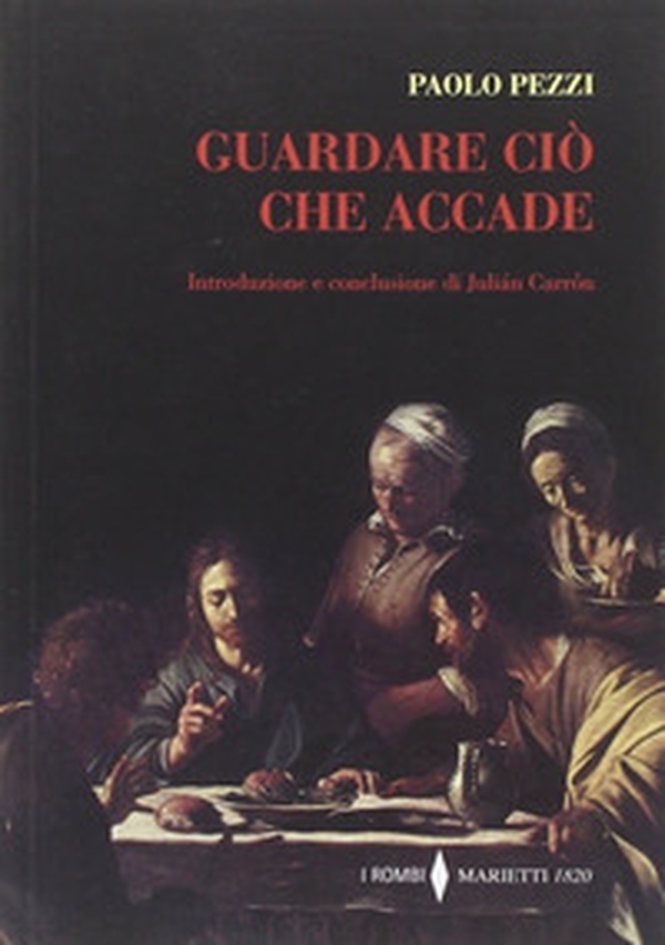 Guardare ciò che accade - Librerie.coop Guardare ciò che accade - Librerie.coop