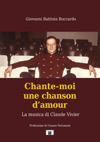 Chante-moi une chanson d'amour. La musica di Claude Vivier - Librerie.coop