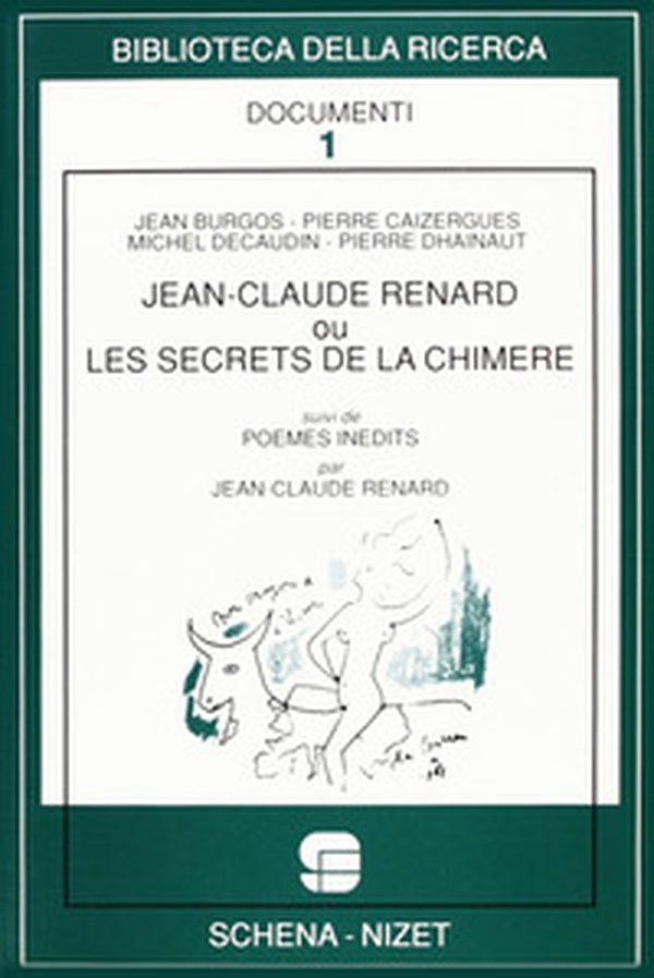 Jean-Claude Renard ou Les secrets de la Chimère-Poèmes inédits di Jean-Claude Renard - Librerie.coop Jean-Claude Renard ou Les secrets de la Chimère-Poèmes inédits di Jean-Claude Renard - Librerie.coop