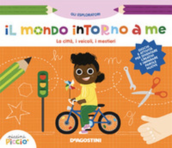 Il mondo intorno a me. La città, i veicoli, i mestieri - Librerie.coop Il mondo intorno a me. La città, i veicoli, i mestieri - Librerie.coop