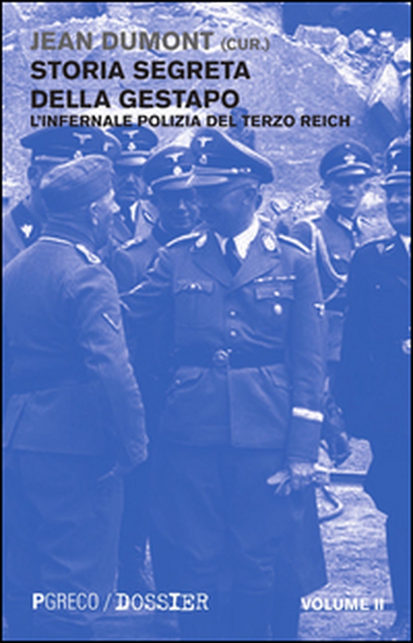 Storia segreta della Gestapo. L'infernale polizia del Terzo Reich - Librerie.coop Storia segreta della Gestapo. L'infernale polizia del Terzo Reich - Librerie.coop