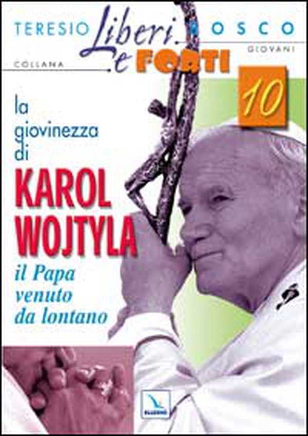 La giovinezza di Karol Wojtyla. Il Papa venuto da lontano - Librerie.coop La giovinezza di Karol Wojtyla. Il Papa venuto da lontano - Librerie.coop