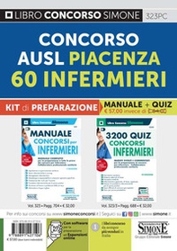 Concorso AUSL Piacenza. 60 infermieri. Kit di preparazione. Manuale + quiz - Librerie.coop