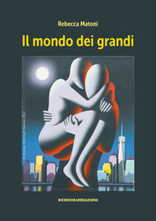 Il mondo dei grandi - Librerie.coop Il mondo dei grandi - Librerie.coop