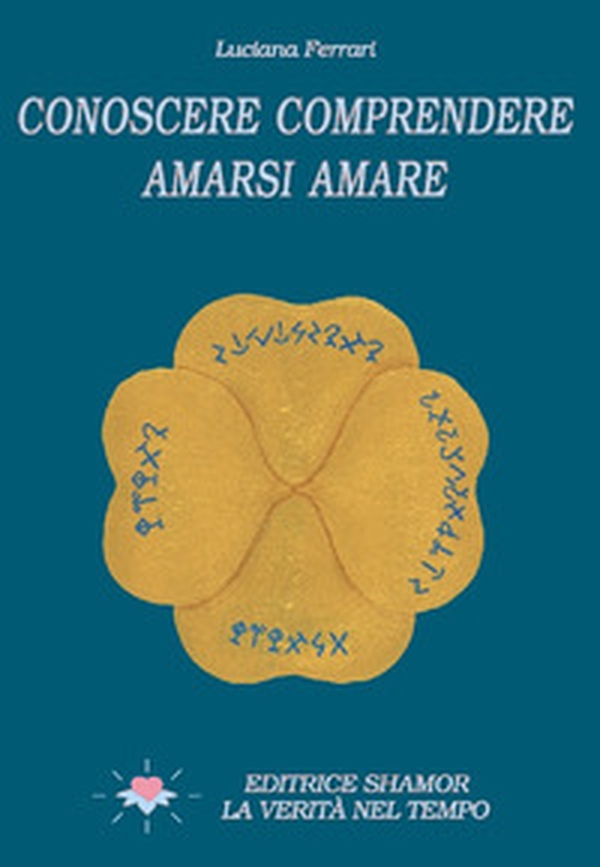 Conoscere comprendere amarsi amare - Librerie.coop Conoscere comprendere amarsi amare - Librerie.coop