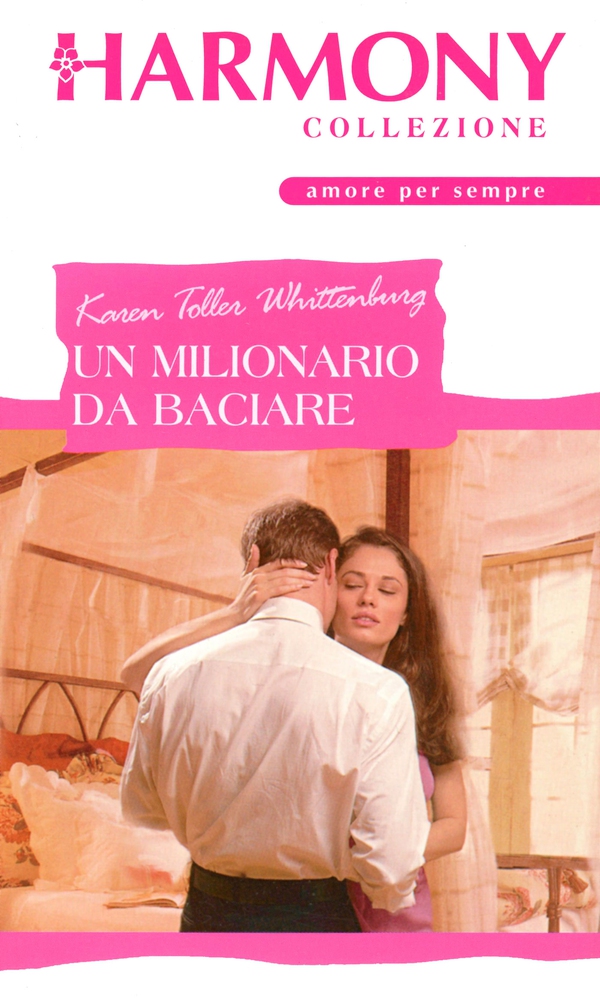 Un milionario da baciare - Librerie.coop Un milionario da baciare - Librerie.coop