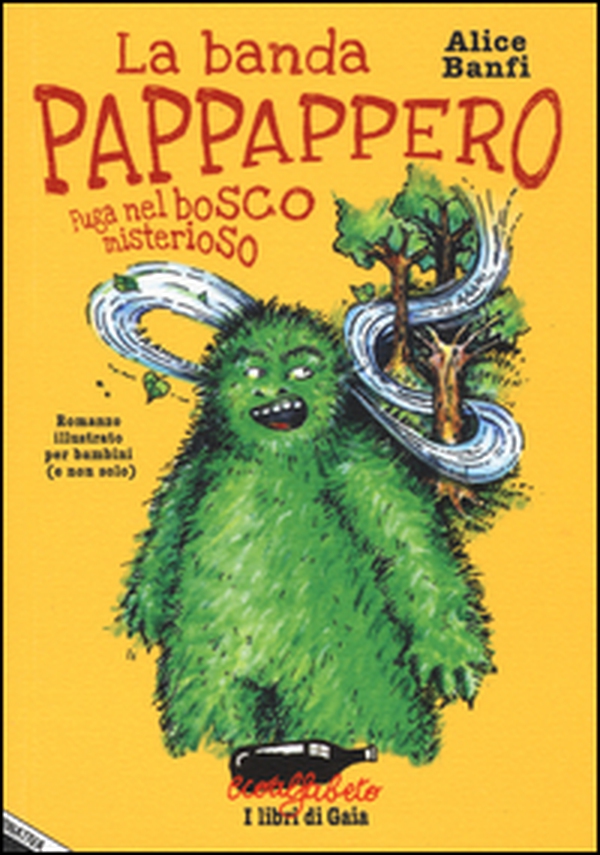 La banda Pappappero. Fuga nel bosco misterioso - Librerie.coop La banda Pappappero. Fuga nel bosco misterioso - Librerie.coop
