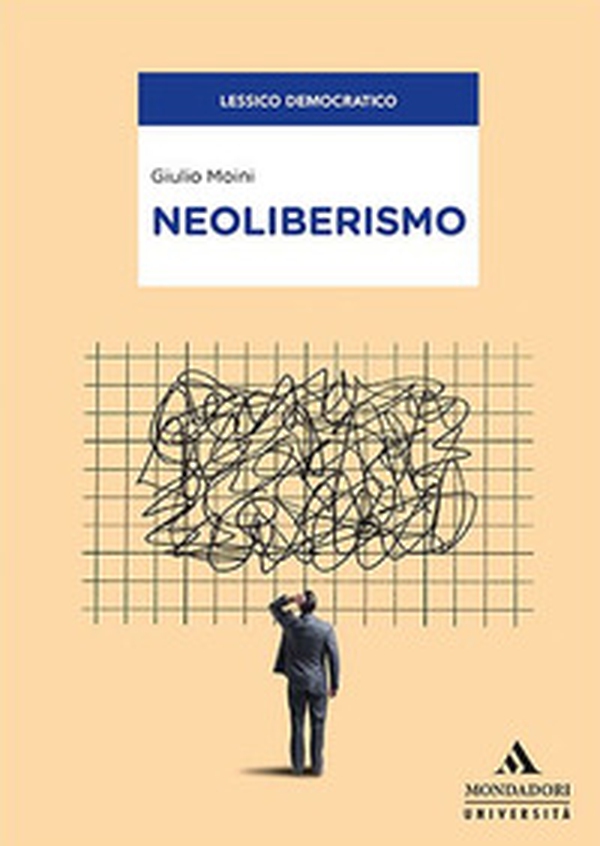 Neoliberismo - Librerie.coop Neoliberismo - Librerie.coop